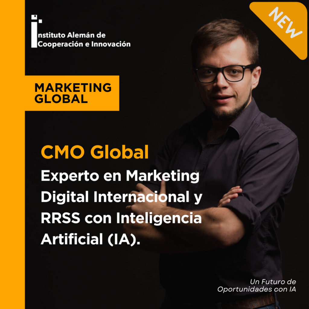 CMO Global Experto en Marketing Digital Internacional y RRSS con Inteligencia Artificial (IA).