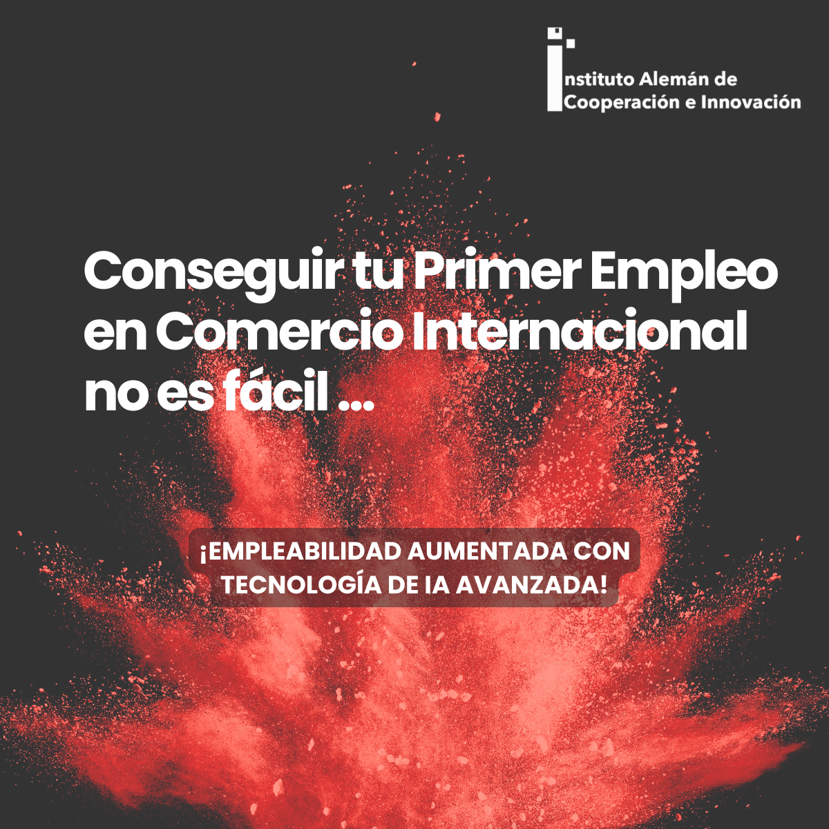 Conseguir tu Primer Empleo en Comercio Internacional no es fácil