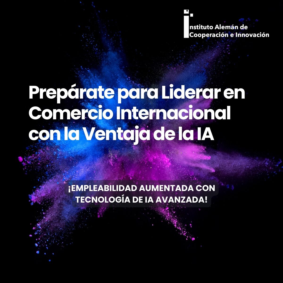 Máster en Dirección de Comercio Internacional con Inteligencia Artificial Avanzada - IACI®