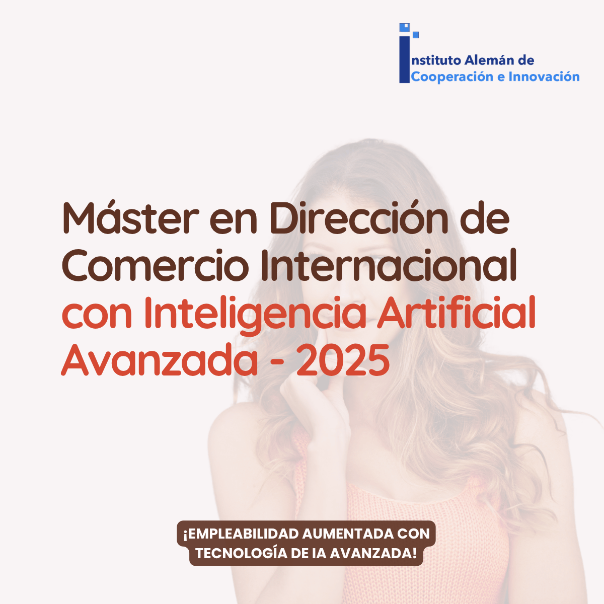 IACI es la escuela de negocios online de referencia en comercio internacional con inteligencia artificial avanzada.